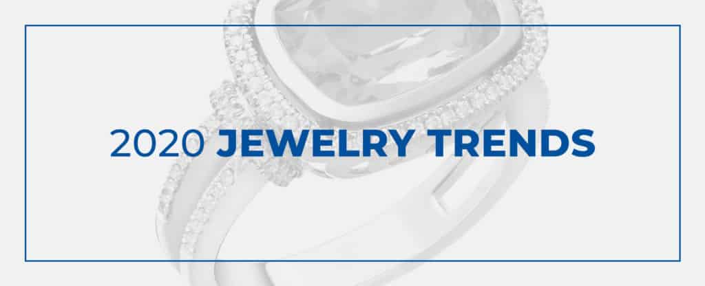 2020 jewelry trends
